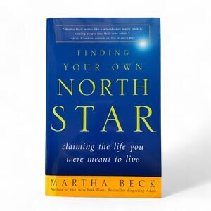 Finding Your Own North Star by Martha Beck Paperback Book Self Help Motivational